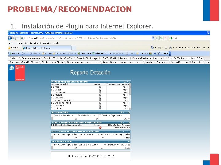 PROBLEMA/RECOMENDACION 1. Instalación de Plugin para Internet Explorer. 