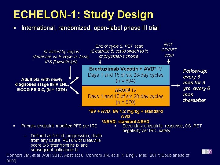 ECHELON-1: Study Design § International, randomized, open-label phase III trial End of cycle 2: