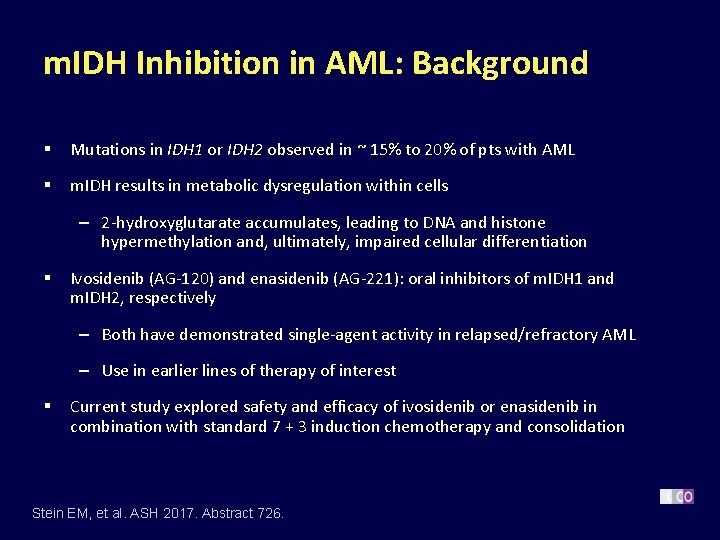 m. IDH Inhibition in AML: Background § Mutations in IDH 1 or IDH 2