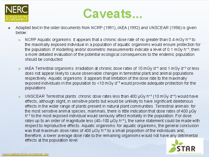 Caveats. . . ¥ Adapted text in the older documents from NCRP (1991), IAEA