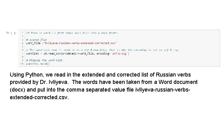 Using Python, we read in the extended and corrected list of Russian verbs provided