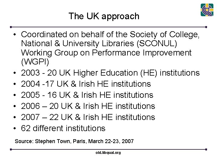 The UK approach • Coordinated on behalf of the Society of College, National &
