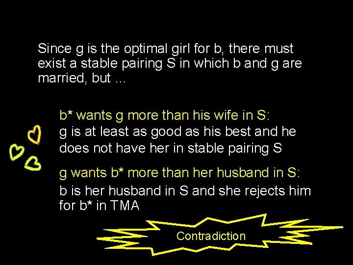 Since g is the optimal girl for b, there must exist a stable pairing Since g is the optimal girl for b, there must exist a stable pairing