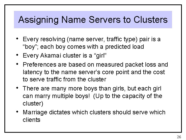 Assigning Name Servers to Clusters • Every resolving (name server, traffic type) pair is Assigning Name Servers to Clusters • Every resolving (name server, traffic type) pair is