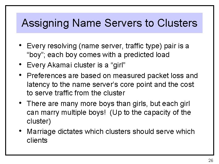 Assigning Name Servers to Clusters • Every resolving (name server, traffic type) pair is