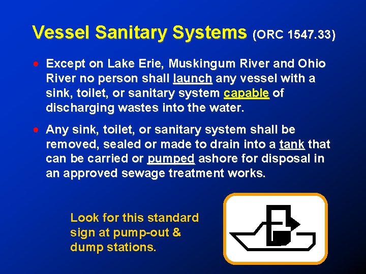 Vessel Sanitary Systems (ORC 1547. 33) ! Except on Lake Erie, Muskingum River and
