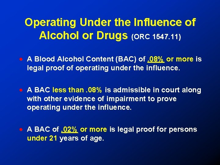 Operating Under the Influence of Alcohol or Drugs (ORC 1547. 11) ! A Blood