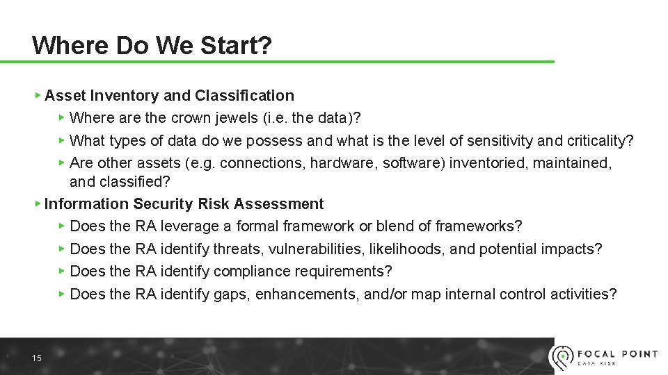 Where Do We Start? ▸ Asset Inventory and Classification ▸ Where are the crown