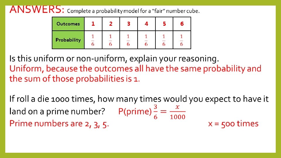 Outcomes Probability 1 2 3 4 5 6 