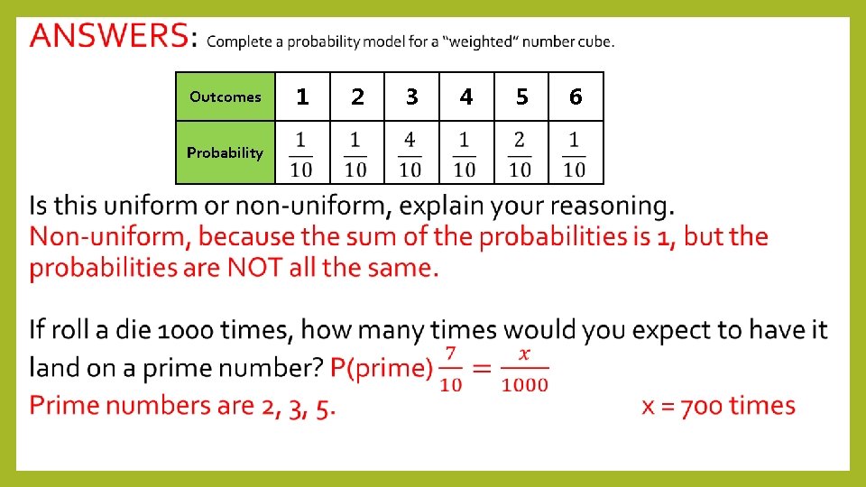 Outcomes Probability 1 2 3 4 5 6 