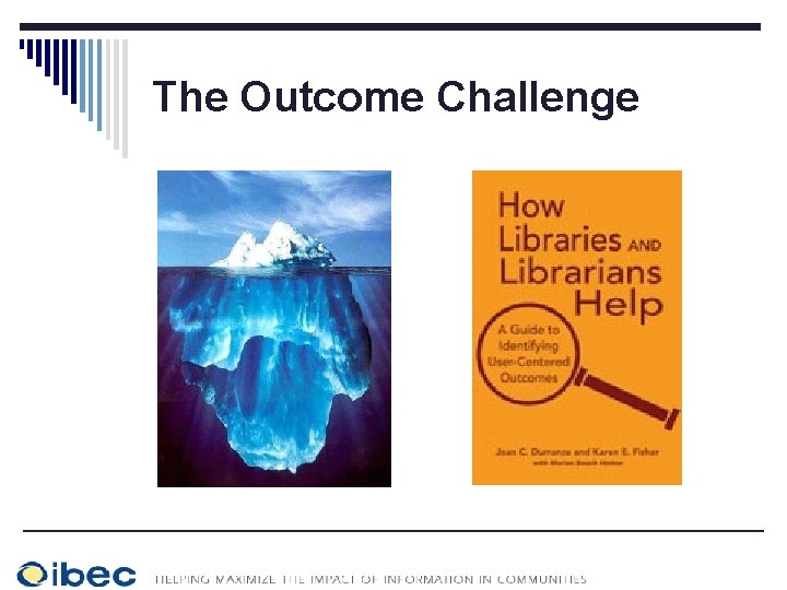 The Outcome Challenge 