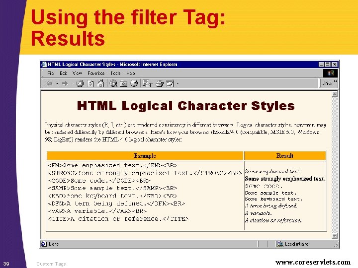Using the filter Tag: Results 39 Custom Tags www. coreservlets. com 