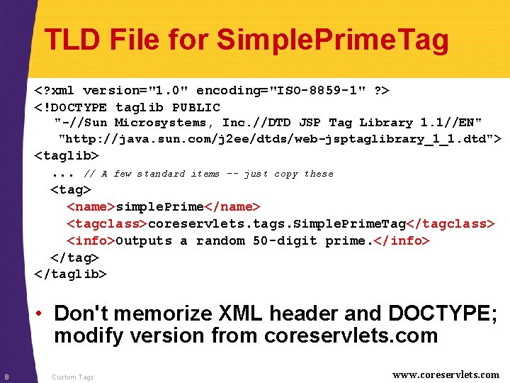 TLD File for Simple. Prime. Tag <? xml version="1. 0" encoding="ISO-8859 -1" ? >