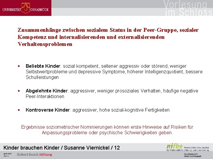 Zusammenhänge zwischen sozialem Status in der Peer-Gruppe, sozialer Kompetenz und internalisierenden und externalisierenden Verhaltensproblemen