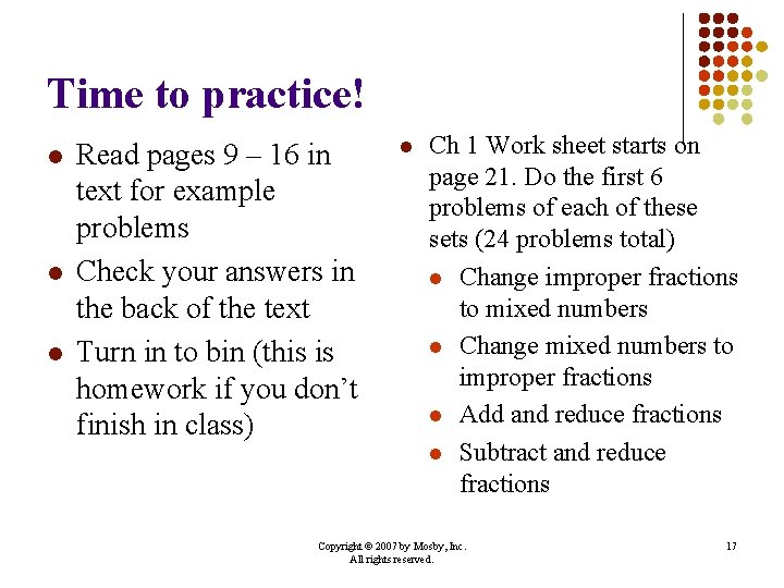 Time to practice! l l l Read pages 9 – 16 in text for Time to practice! l l l Read pages 9 – 16 in text for