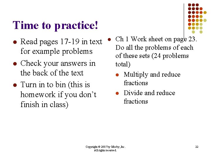 Time to practice! l l l Read pages 17 -19 in text for example Time to practice! l l l Read pages 17 -19 in text for example