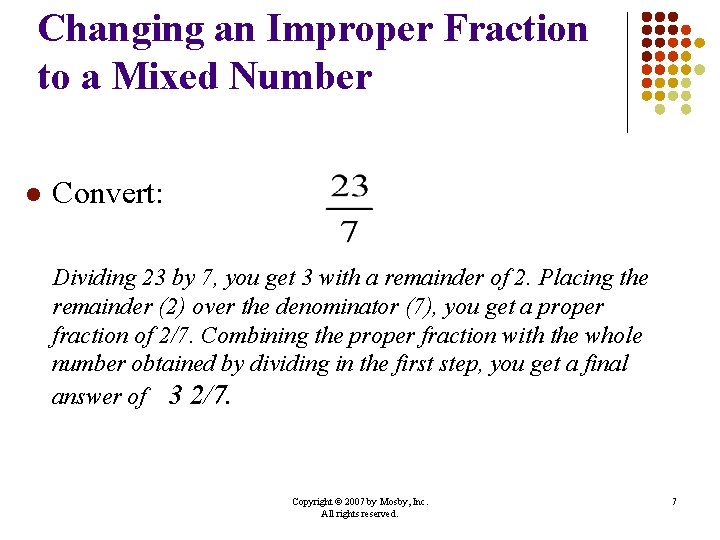 Changing an Improper Fraction to a Mixed Number l Convert: Dividing 23 by 7, Changing an Improper Fraction to a Mixed Number l Convert: Dividing 23 by 7,