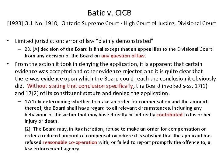 Batic v. CICB [1983] O. J. No. 1910, Ontario Supreme Court - High Court