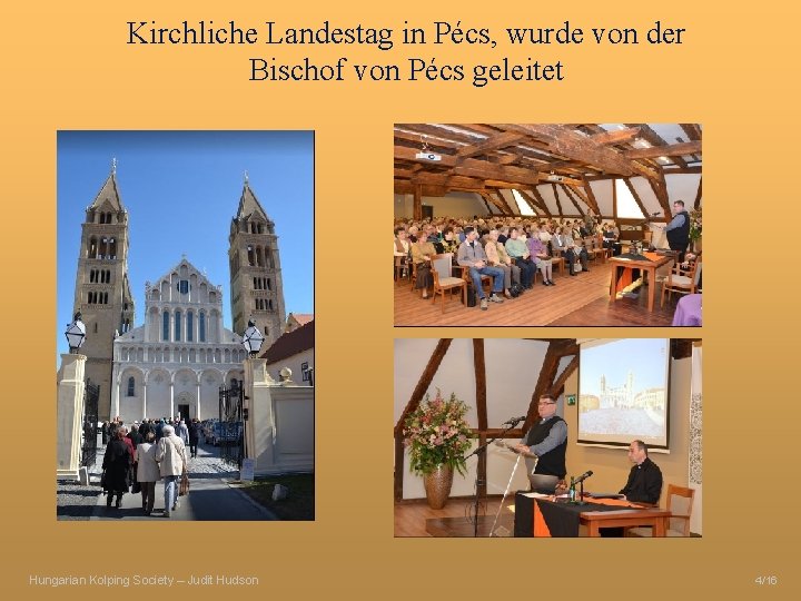 Kirchliche Landestag in Pécs, wurde von der Bischof von Pécs geleitet Hungarian Kolping Society