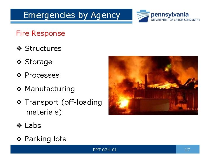 Emergencies by Agency Fire Response v Structures v Storage v Processes v Manufacturing v