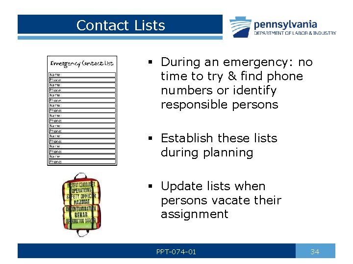 Contact Lists § During an emergency: no time to try & find phone numbers