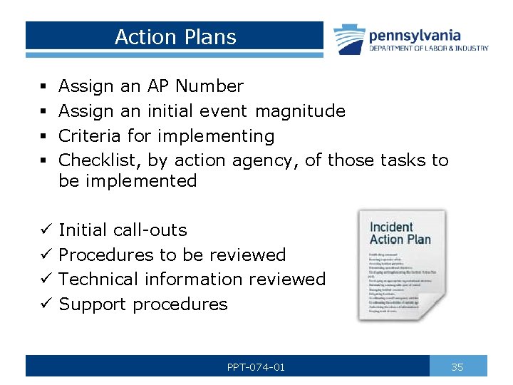Action Plans § § Assign an AP Number Assign an initial event magnitude Criteria