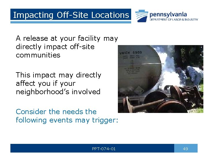 Impacting Off-Site Locations A release at your facility may directly impact off-site communities This