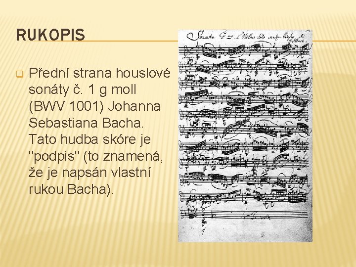 RUKOPIS q Přední strana houslové sonáty č. 1 g moll (BWV 1001) Johanna Sebastiana