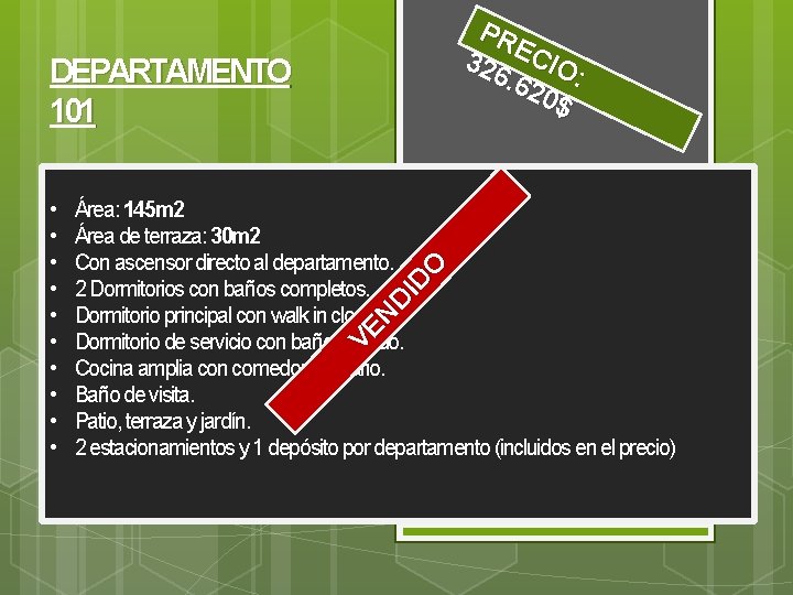 PR 326 ECIO. 62 : 0$ DEPARTAMENTO 101 Área: 145 m 2 Área de