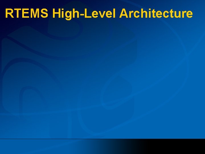 RTEMS High-Level Architecture 