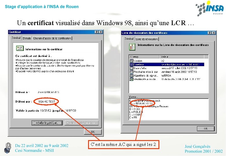 Un certificat visualisé dans Windows 98, ainsi qu’une LCR … C’est la même AC