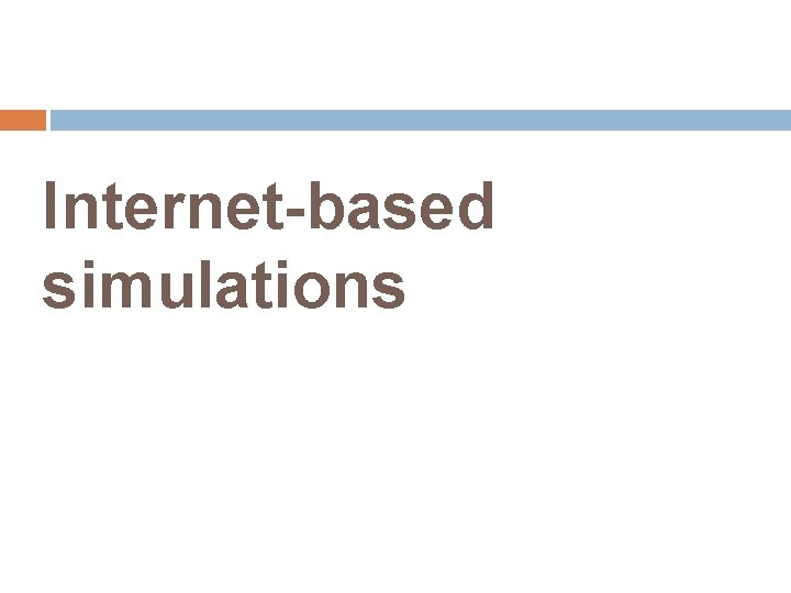 Internet-based simulations 