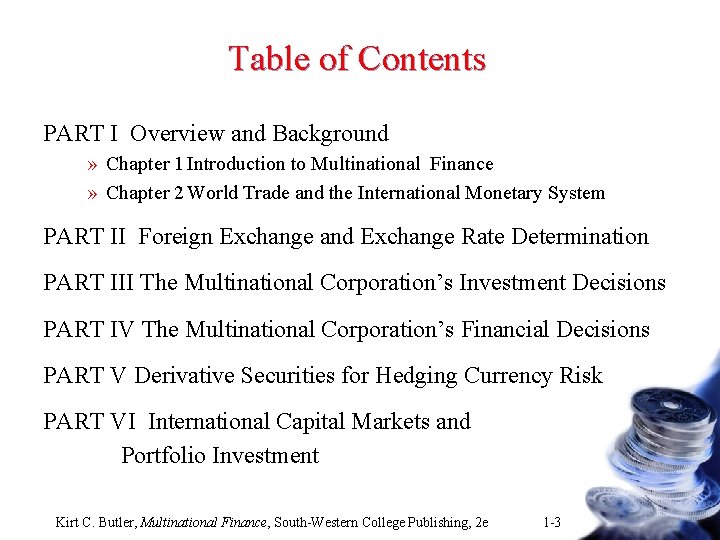 Table of Contents PART I Overview and Background » Chapter 1 Introduction to Multinational