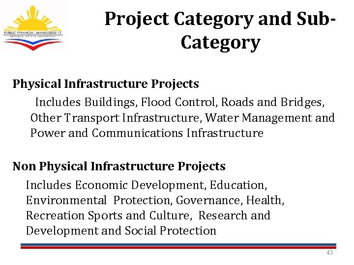 Project Category and Sub. Category Physical Infrastructure Projects Includes Buildings, Flood Control, Roads and Project Category and Sub. Category Physical Infrastructure Projects Includes Buildings, Flood Control, Roads and