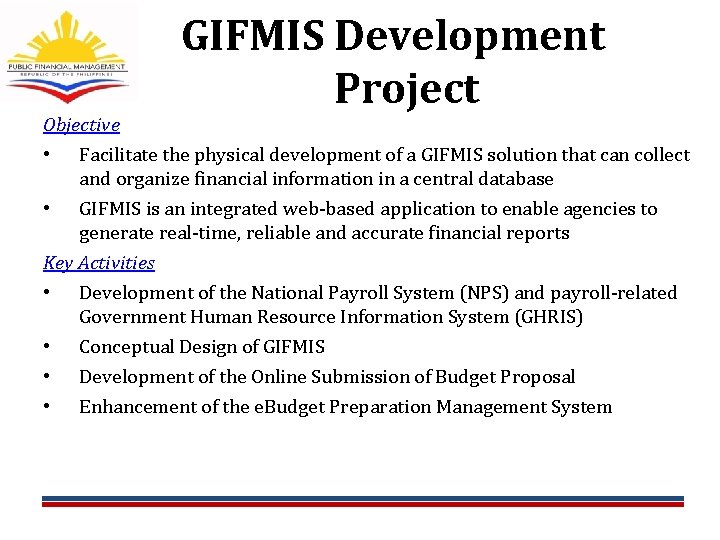 Objective GIFMIS Development Project Facilitate the physical development of a GIFMIS solution that can Objective GIFMIS Development Project Facilitate the physical development of a GIFMIS solution that can