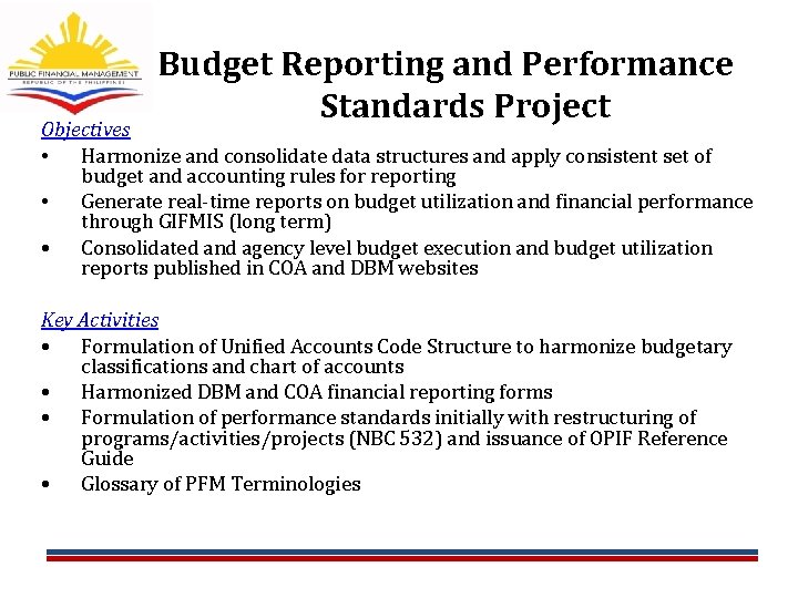 Budget Reporting and Performance Standards Project Objectives • Harmonize and consolidate data structures and Budget Reporting and Performance Standards Project Objectives • Harmonize and consolidate data structures and