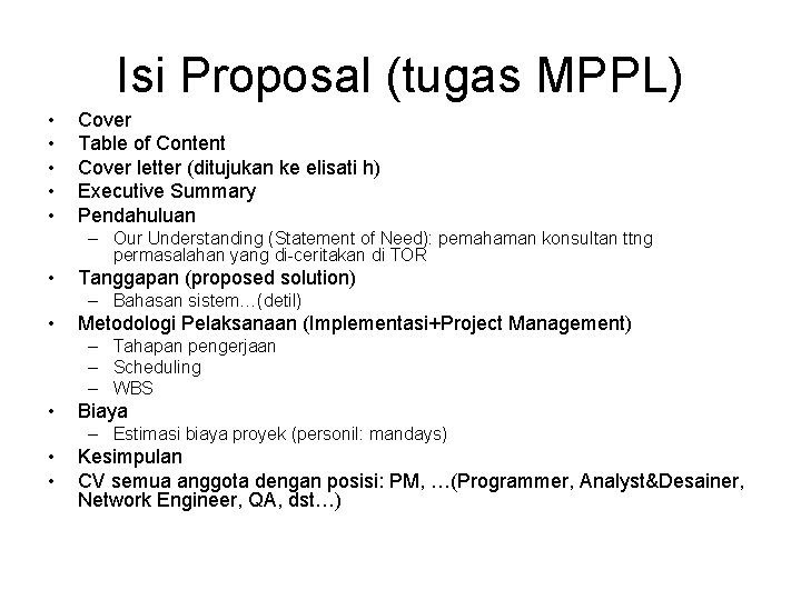 Isi Proposal (tugas MPPL) • • • Cover Table of Content Cover letter (ditujukan