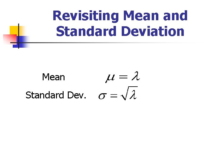 Revisiting Mean and Standard Deviation Mean Standard Dev. 