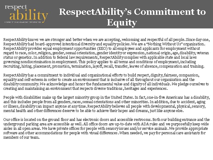 Respect. Ability’s Commitment to Equity Respect. Ability knows we are stronger and better when