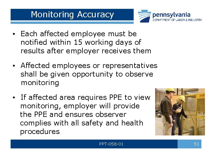 Monitoring Accuracy • Each affected employee must be notified within 15 working days of