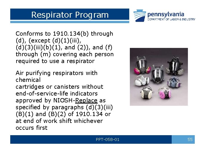 Respirator Program Conforms to 1910. 134(b) through (d), (except (d)(1)(iii), (d)(3)(iii)(b)(1), and (2)), and