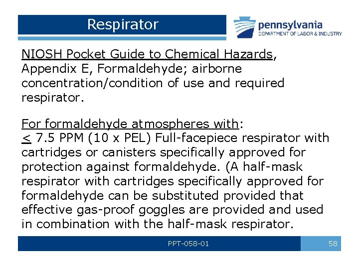 Respirator NIOSH Pocket Guide to Chemical Hazards, Appendix E, Formaldehyde; airborne concentration/condition of use