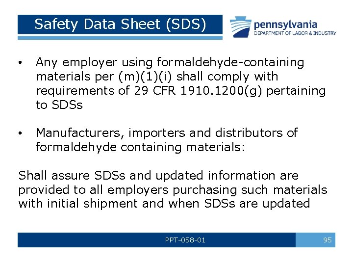 Safety Data Sheet (SDS) • Any employer using formaldehyde-containing materials per (m)(1)(i) shall comply