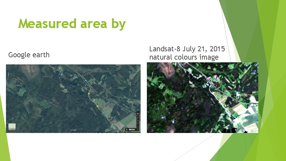 Measured area by Google earth Landsat-8 July 21, 2015 natural colours image 