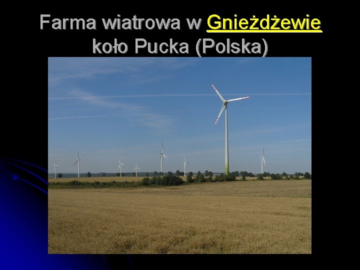 Farma wiatrowa w Gnieżdżewie koło Pucka (Polska) 