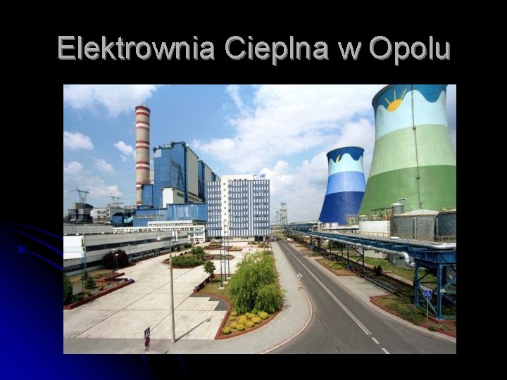 Elektrownia Cieplna w Opolu 