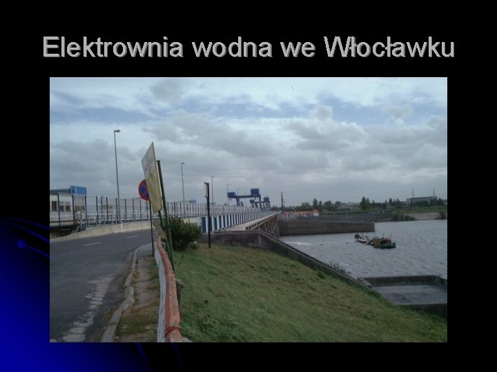 Elektrownia wodna we Włocławku 