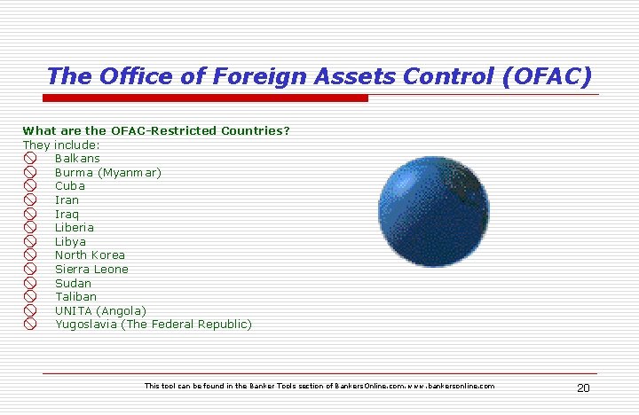 The Office of Foreign Assets Control (OFAC) What are the OFAC-Restricted Countries? They include:
