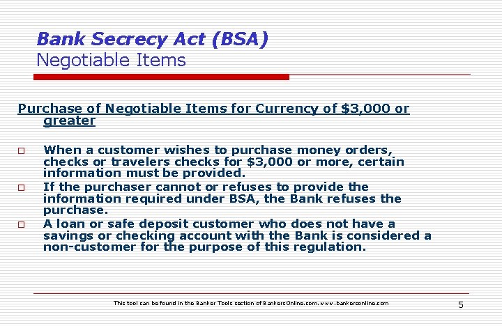 Bank Secrecy Act (BSA) Negotiable Items Purchase of Negotiable Items for Currency of $3,