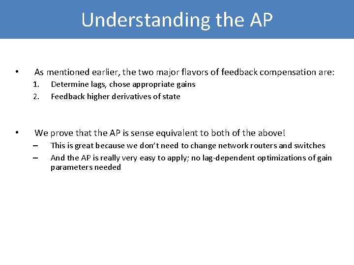 Understanding the AP • As mentioned earlier, the two major flavors of feedback compensation